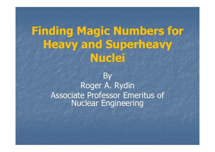 finding magic numbers for heavy and superheavy nuclei