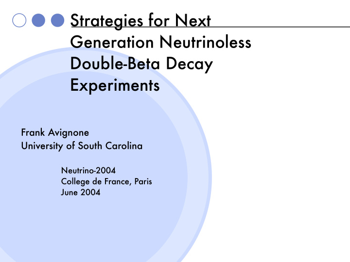 strategies for next generation neutrinoless double beta