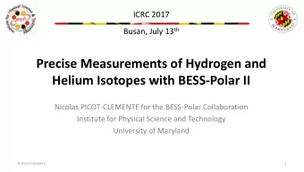 Helium Isotopes with BESS-Polar II  Nicolas PICOT-CLEMENTE for the BESS-Polar Collaboration