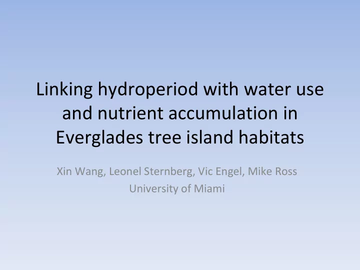 linking hydroperiod with water use and nutrient