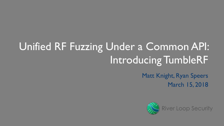 unified rf fuzzing under a common api