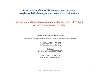 Development of a Gas Filled Magnet spectrometer  coupled with the Lohengrin spectrometer for