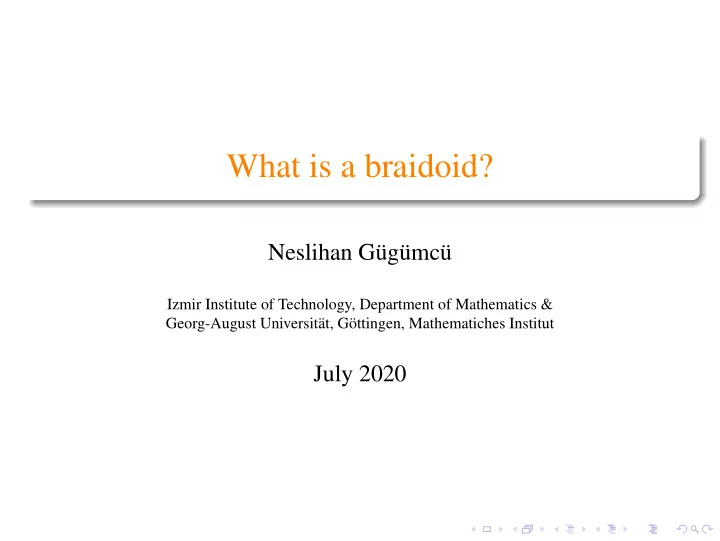 what is a braidoid