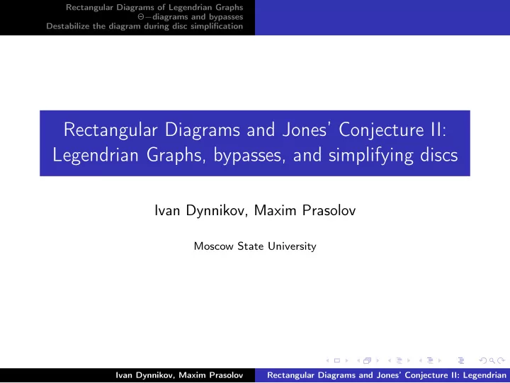 rectangular diagrams and jones conjecture ii legendrian