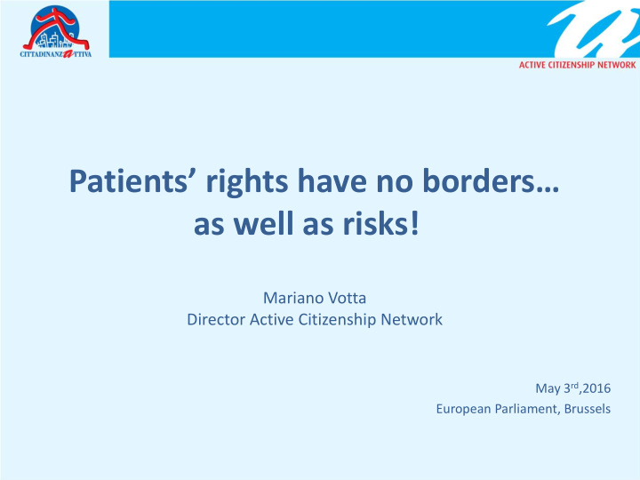 patients rights have no borders as well as risks