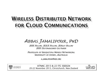 20-22 November 2013, Christchurch, New Zealand A BBAS J AMALIPOUR  W IRELESS D ISTRIBUTED N