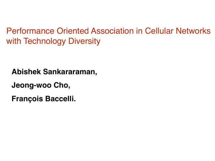 performance oriented association in cellular networks