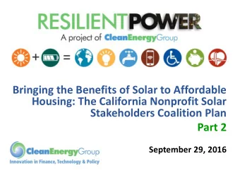 Housing: The California Nonprofit Solar  Stakeholders Coalition Plan  Part 2  September 29, 2016