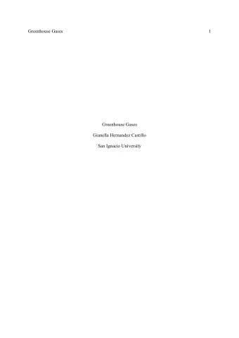 Greenhouse Gases  1  Greenhouse Gases  Gianella Hernandez Castillo  San Ignacio University