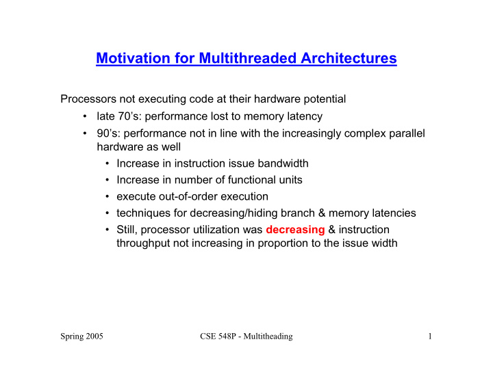 motivation for multithreaded architectures