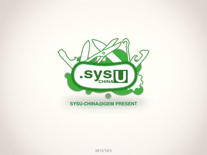 sysu china igem present