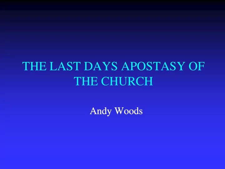the last days apostasy of the church