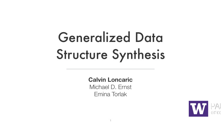 generalized data structure synthesis