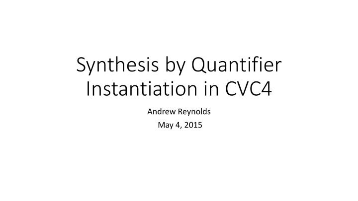 synthesis by quantifier