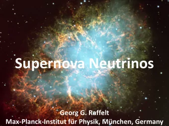 Supernova Neutrinos  Georg G. Raffelt  Max-Planck-Institut fr Physik, Mnchen, Germany  Georg