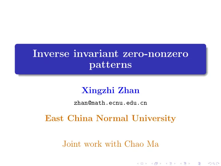 inverse invariant zero nonzero patterns