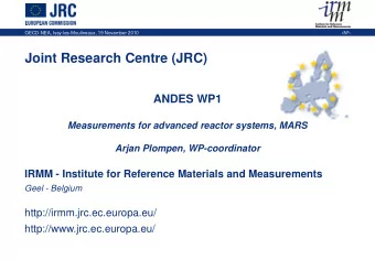 Joint Research Centre (JRC)  ANDES WP1  Measurements for advanced reactor systems, MARS  Arjan