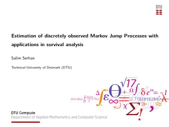 Estimation of discretely observed Markov Jump Processes with  applications in survival analysis