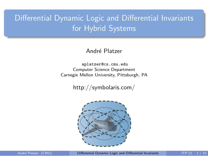 differential dynamic logic and differential invariants
