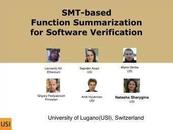 SMT-based  Function Summarization  for Software Verification  Martin Blicha  Leonardo Alt  Sepideh