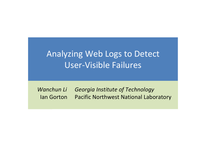 analyzing web logs to detect user visible failures