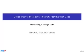 Collaborative Interactive Theorem Proving with Clide  Martin Ring, Christoph Lth  ITP 2014,