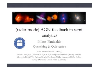 (radio-mode) AGN feedback in semi-  analytics  Nikos Fanidakis  Quenching &amp; Quiescence  With: