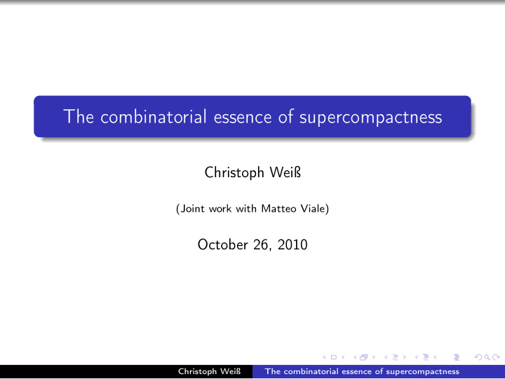 the combinatorial essence of supercompactness