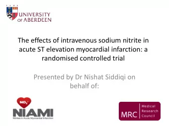 Presented by Dr Nishat Siddiqi on  behalf of:  Ischaemia-reperfusion-injury  Can account for up
