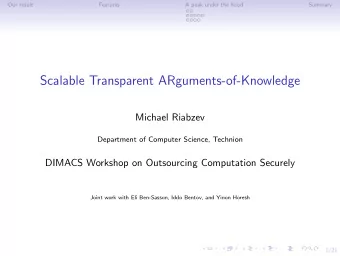 Scalable Transparent ARguments-of-Knowledge  Michael Riabzev  Department of Computer Science,