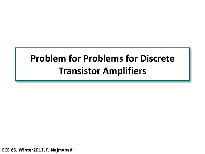problem for problems for discrete transistor amplifiers