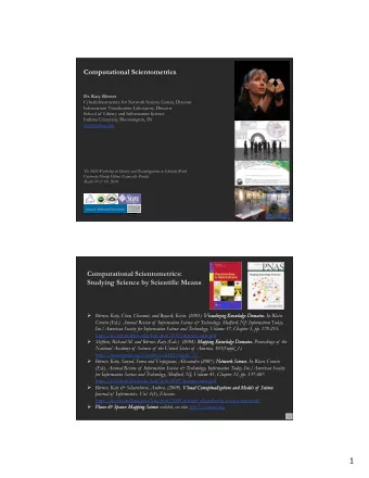 1 Mapping the Evolution of  Co-Authorship Networks Ke, Visvanath &amp; Brner, (2004) Won 1st