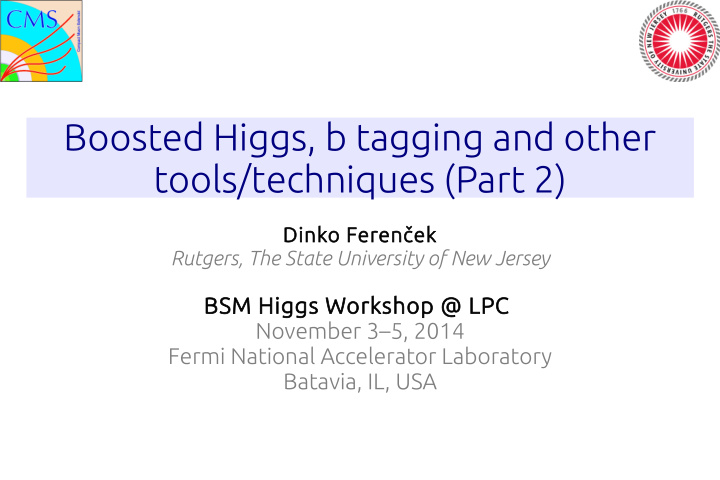 boosted higgs b tagging and other tools techniques part 2