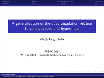 A generalization of the quadrangulation relation  to constellations and hypermaps  Wenjie Fang,
