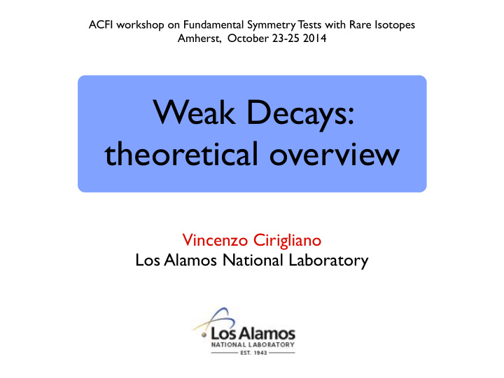 weak decays theoretical overview