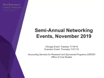 Semi-Annual Networking  Events, November 2019  Chicago Event: Tuesday 11/19/19  Evanston Event: