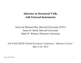 Inference in Structural VARs  with External Instruments  Jos Luis Montiel Olea, Harvard