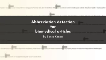 Abbreviation detection  for  biomedical articles  by Sonja Kenari  Agenda  Introduction  Background