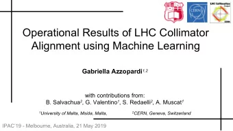 Operational Results of LHC Collimator  Alignment using Machine Learning Gabriella Azzopardi 1,2