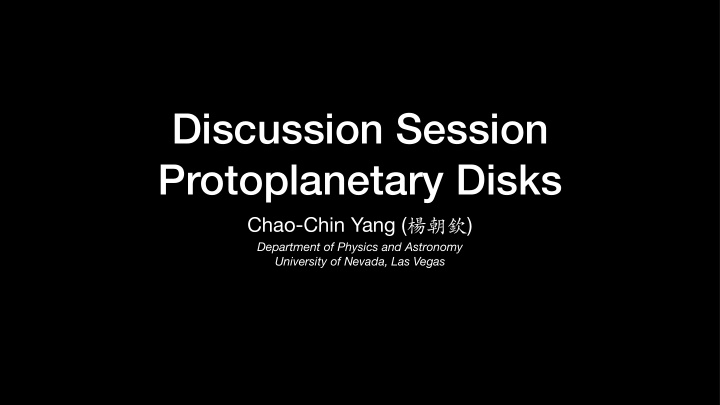 discussion session protoplanetary disks