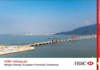 HSBC Holdings plc  Morgan Stanley, European Financials Conference  1  HSBC is a leading universal