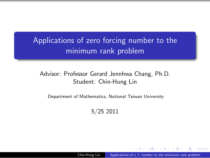 applications of zero forcing number to the minimum rank