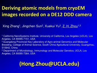 (Hong.Zhou@UCLA.edu)  Direct Electron D-12 DDD camera  Campbell MG, Cheng A, Brilot AF, Moeller A,
