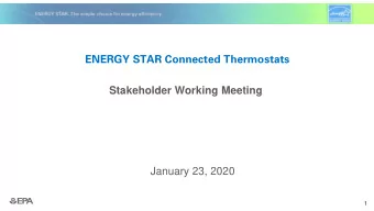 ENERGY STAR Connected Thermostats  Stakeholder Working Meeting  January 23, 2020  1  Attendees