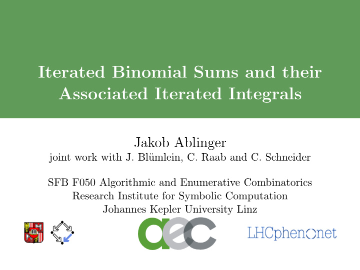 iterated binomial sums and their associated iterated