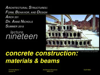 nineteen  concrete construction:  http:// nisee.berkeley.edu/godden  materials &amp; beams