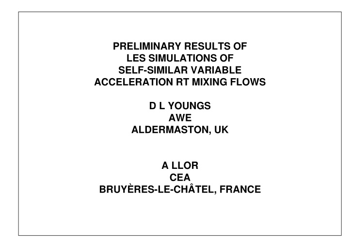 preliminary results of les simulations of self similar