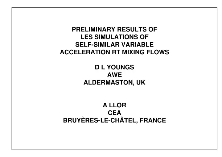 preliminary results of les simulations of self similar