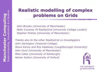 Realistic modelling of complex  Realistic modelling of complex  Supercomputing, Visualization &amp;