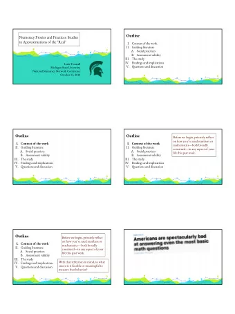 Outline  Numeracy Proxies and Practices: Studies  in Approximations of the &quot;Real&quot;  I.